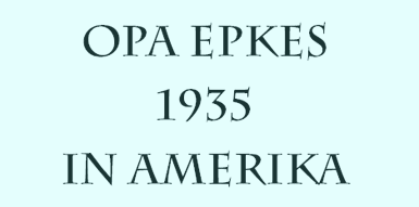 Opa Epkes 1935 in Amerika